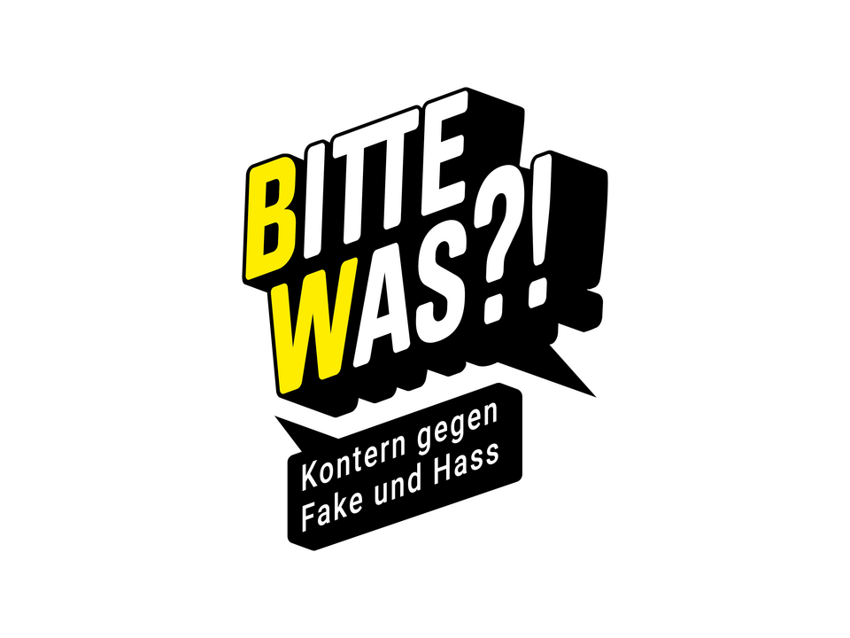 Bitte Was? Kontern gegen Fake und Hass